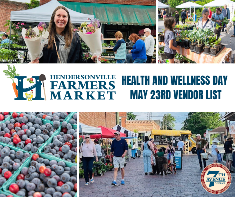 graphic to advertise the Hendersonville Farmers Market Vendor List - May 23rd with pictures of produce vendors and customers